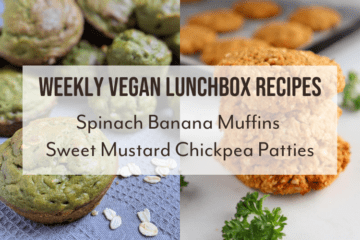Vegan Lunchbox Recipes | Chickpea Patties and Spinach Muffins