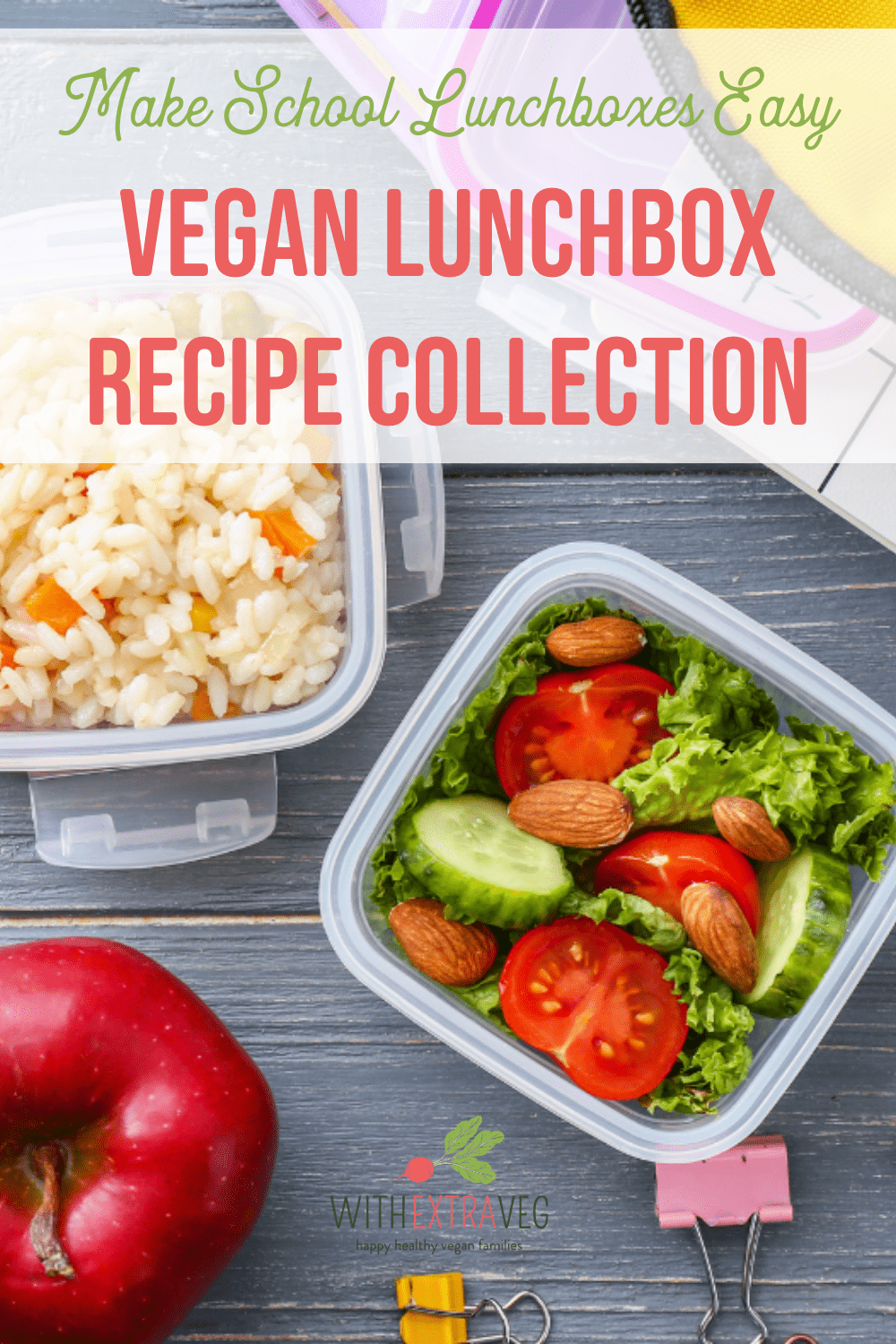 Vegan Lunchbox Recipe Collection - WithExtraVeg